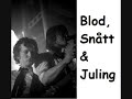 Blod, Sn�tt & Juling - Etui