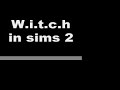 W.I.T.C.H as sims 2