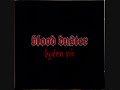 Blood Duster - BrokeAssBitch