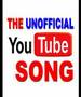 The Unofficial YouTube Anthem