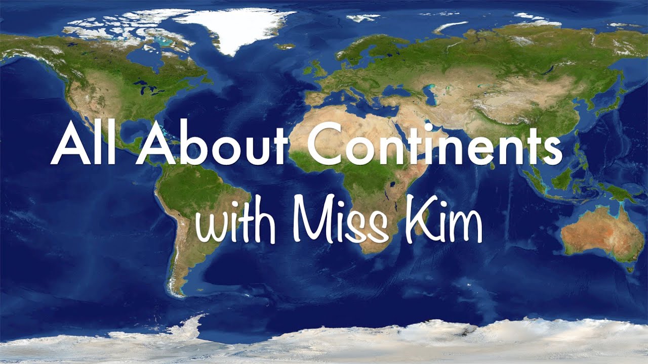All About Continents with Miss Kim