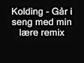 Jeg Går I Seng Med Min Lære remix