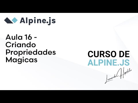 Curso de #Alpine.js - Aula 16