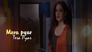 Mera Pyar Tera Pyar Lyrics - Arijit Singh  Jalebi 