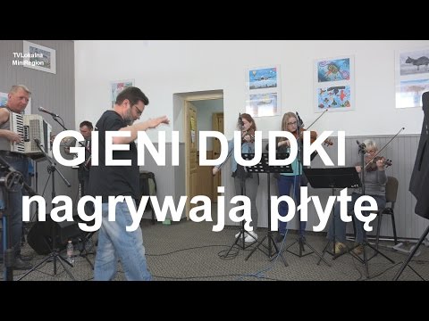 Click to View : Gieni Dudki nagrywają płytę - 11 kwietnia 2015