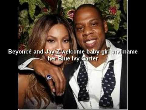 Beyoncé and Jay-Z welcome baby girl and name her Blue Ivy Carter