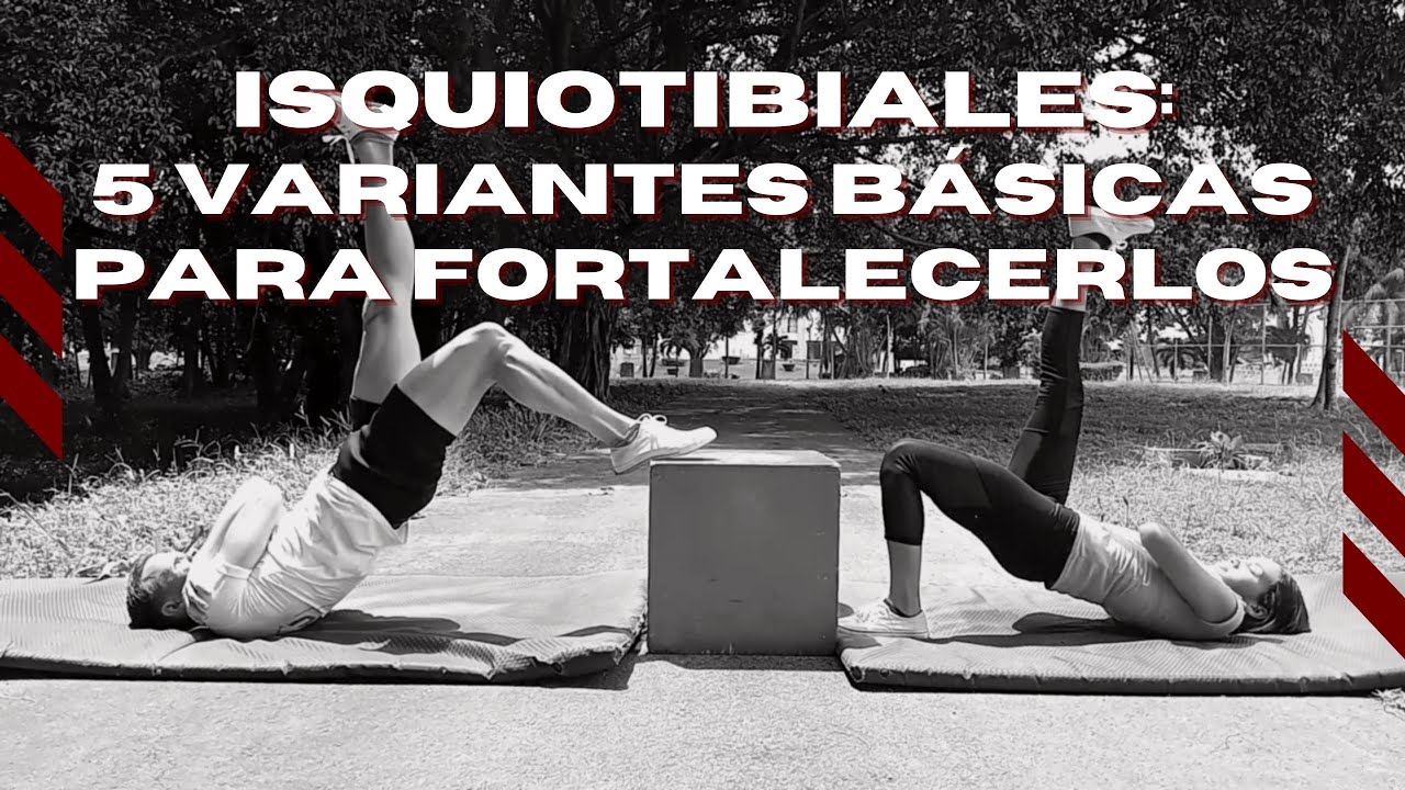 Isquiotibiales   5 variantes básicas para fortalecerlos