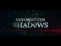Unforgotten Shadows - OFFICIAL TRAILER HD (2013) UKRAINIAN MOVIE - TRAILERTOWN Unforgotten Shadows - OFFICIAL TRAILER HD (2013) UKRAINIAN MOVIE - TRAILERTOWN