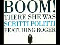 Scritti Politti - Boom! There She Was