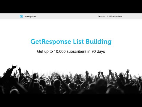 GetResponse List Building Program: Get up to 10,000 subscribers in 90 days [Lesson 1]