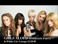 Girls Aloud Interview 2 Jo Whiley Live Lounge (25.09.08)