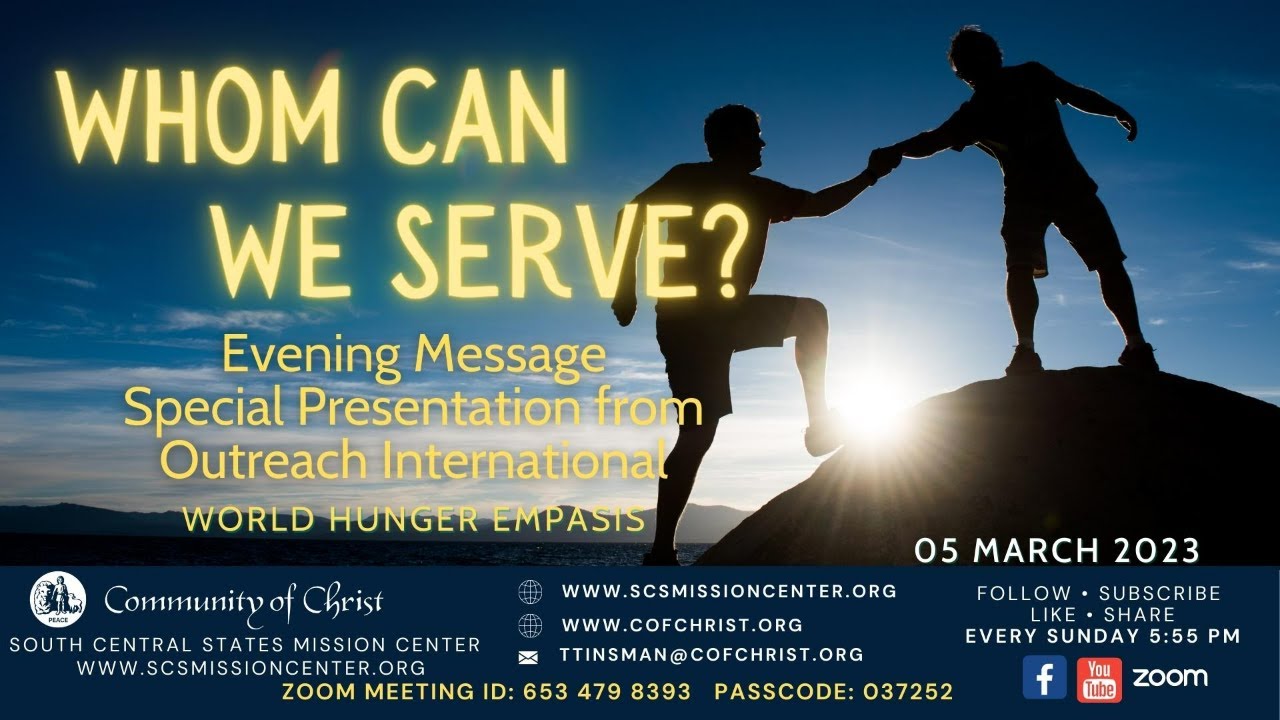 SCS Mission Center Worship Service - WHOM CAN WE SERVE - 03-06-2023