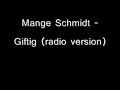 Mange Schmidt – Giftig