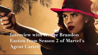 Agent Carter writer Brandon Easton shares his experiences with us in an interview