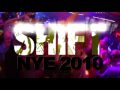 Celebrities Night Club Presents SHIFT - NYE 2010