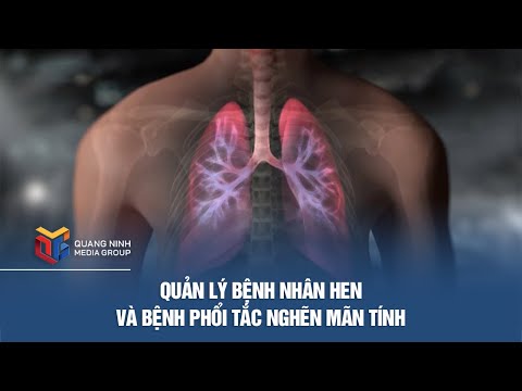 Quản lý bệnh nhân hen và bệnh phổi tắc nghẽn mãn tính