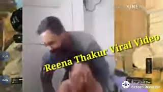 reena thakur ka huwa video viral