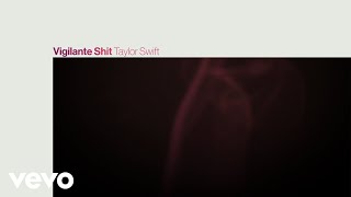Taylor Swift - Vigilante Shit (Official Lyric Vide