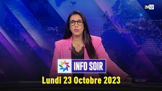 INFO SOIR : Lundi 23 octobre 2023