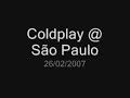 coldplay  são paulo   26/02/2007