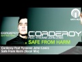 Corderoy Safe From Harm Video and Lyrics