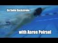 Go Swim Backstroke with Aaron Peirsol