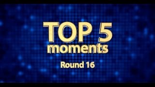 «Топ 5» ойын сәттерді раунд 16