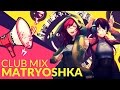 Matryoshka -Club Mix- (English Cover)【JubyPhonic + rachie】マトリョシカ Matryoshka -Club Mix- (English Cover)【JubyPhonic + rachie】マトリョシカ
