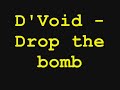 D'Void Drop the bomb - by Frank ©