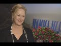 Meryl Streep talks Mamma Mia!