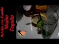 cómo preparar un cóctel MOJITO TEQUILA