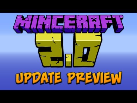 2.0 - Minecraft 2.0! Thats right Minecraft 2.0!!!!! Mojang gave some people exclusive access to the biggest update yet of minecraft. Its due out within the month a...
