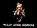 ''Mi Boo'' Capitulo 33 [2temp.]