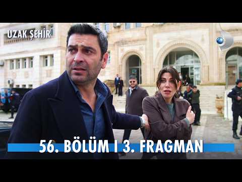 Uzak Şehir 56. Bölüm 3. Fragmanı                                                                                                                                                                                                                          