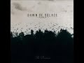 Dawn Of Solace - I Was Never There Dawn Of Solace - I Was Never There