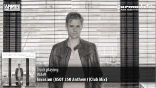 W&W - Invasion (ASOT 550 Anthem)