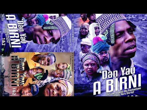 DAN YAU A BIRNI 1&2 LATEST HAUSA FILM/ ADO GWANJA / HORO DAN MAMA