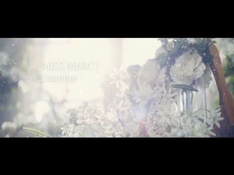 MISS MERCY 3rd Single「Jasmine」