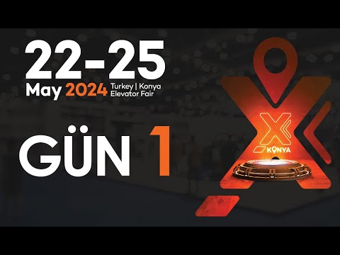  ELEVEX 2024 Konya Asansör ve Teknolojileri Fuarı - Gün 1