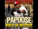 Build Or Destroy: Papoose - Chips Build Or Destroy: Papoose - Chips