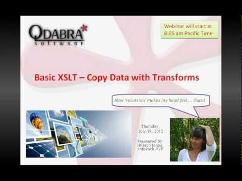 XSL Video Tutorial - Qdabra's Weekly Webinar for July 19, 2012 presented by Hilary Stoupa, Microsoft InfoPath MVP: Copy data from a secondary data source into your main data sour...