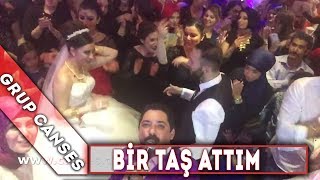 Bir taş attım - Video Selfie - Canses Düğün Organizasyon ve Grup Canses