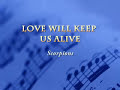 Love Will Keep Us Alive