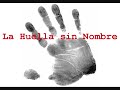 La Huella sin Nombre