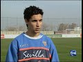 Informe Semanal- Sevilla Fútbol Club- 1ª parte Informe Semanal- Sevilla Fútbol Club- 1ª parte