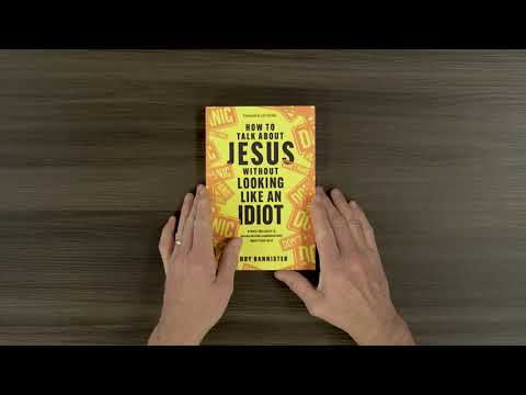 Video Preview for How to Talk about Jesus without Looking like an Idiot | Softcover