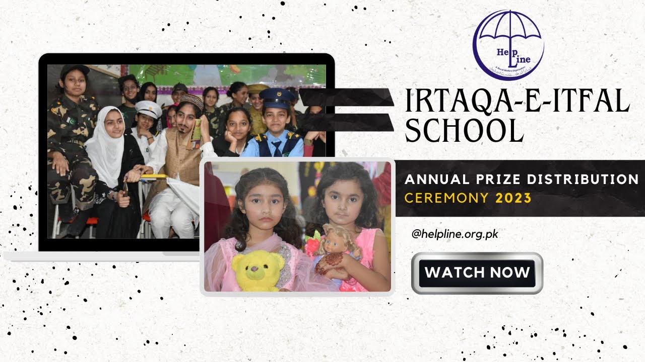 Annual Prize Distribution Ceremony 2023 I Irtaqa-E-Atfal School I Helpline