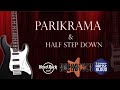 Parikrama and Half Step Down - Episode Parikrama and Half Step Down - Episode