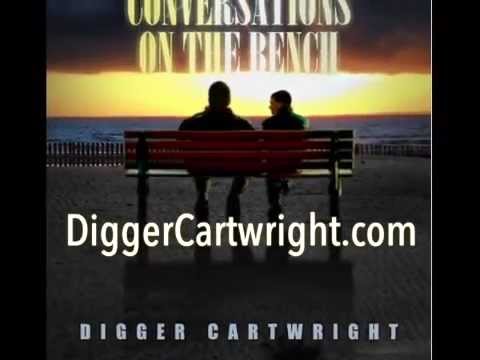 Digger Cartwright Announces the Release of His Newest Novel, Conversations on the Bench, an Inspirational True Story 