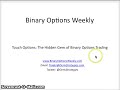 Binary Options Weekly: Why You Should Trade Touch Options